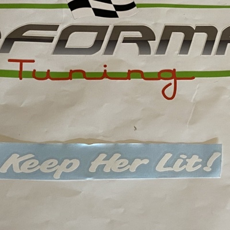  Keep her lit x 1 white 