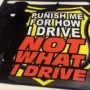 'Punish me for how i drive, not what i drive' car sticker x1 