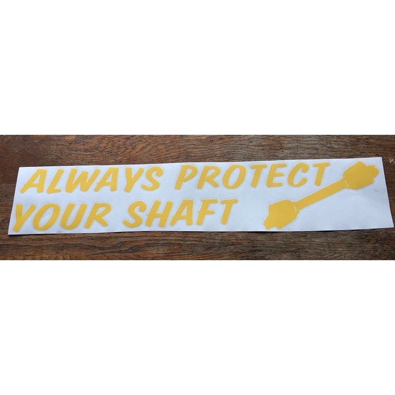 FKWS02  always protect your shaft windscreen sticker x1 yelllow